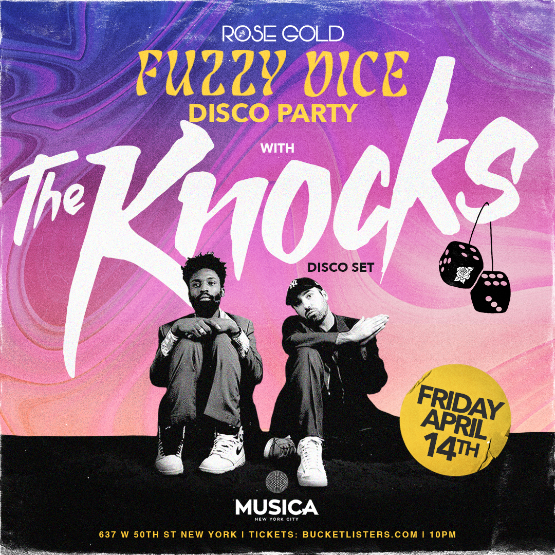 Rosegold presents: Fuzzy Dice with The Knocks